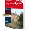 GUIDE VIA FRANCIGENA CANTERBURY – GRAND-SAINT-BERNARD + CRÉDENTIALE